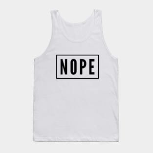 Nope not Today No just no Strong women Grl pwr Girls power say no text based design Tank Top